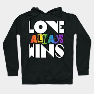 LOVE always WINS Hoodie